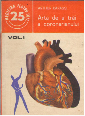 Arta de a trai a coronarianului