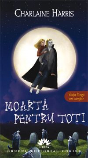 Vampirii Sudului vol. 4. Moarta pentru toti