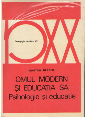 omul modern si educatia sa  psihologie si educatie