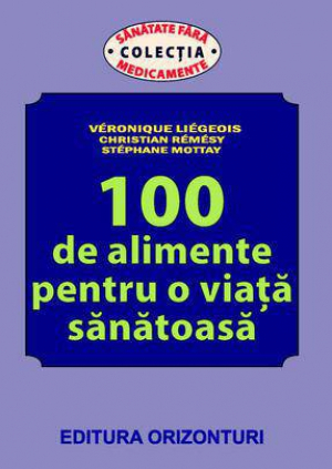 100 de alimente pentru o viata sanatoasa