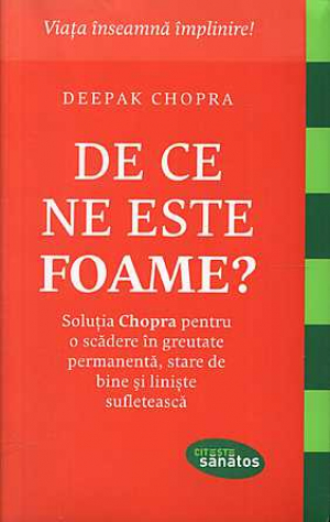 De ce ne este foame?