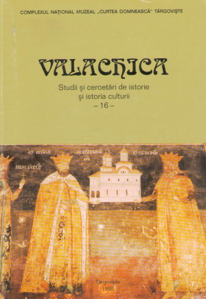 Vlachica Publicatia Complexului Muzeal Curtea Domneasca Targoviste nr 16