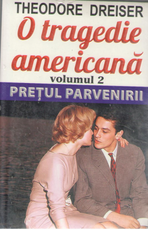 O tragedie americana VOLumul 2  Pretul Parvenirii