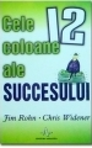 Cele 12 coloane ale succesului