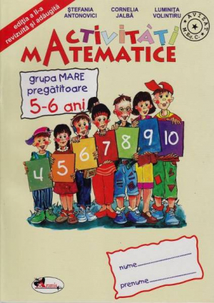 Activitati Matematice. Grupa mare pregatitoare 5-6 ani