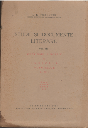 Studii si documente literare  Volumul XIIi cuprinsul sinoptic si indicele volumelor i-xii