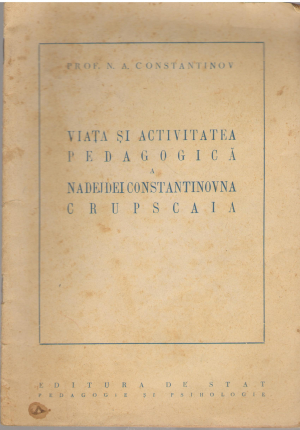 Viata si activitatea pedagogica a nadejdei constantinovna crupscaia