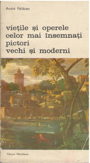 vietile si operele celor mai insemnati pictori vechi si moderni