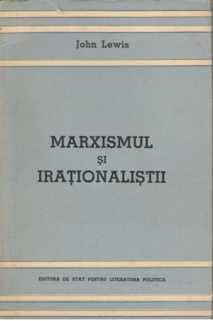 Marxismul si irationalistii