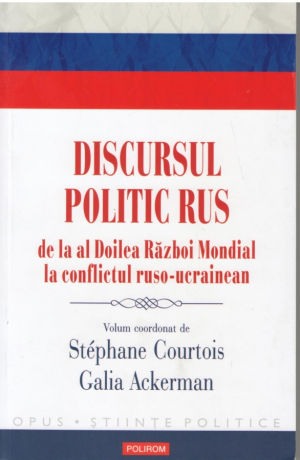 Discursul politic rus de la al Doilea Razboi Mondial la conflictul ruso-ucrainean