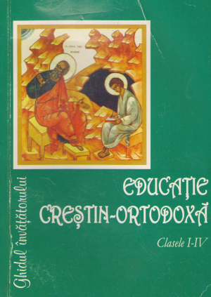 educatie crestin-ortodoxa clasele I-iv ghidul invatatorului