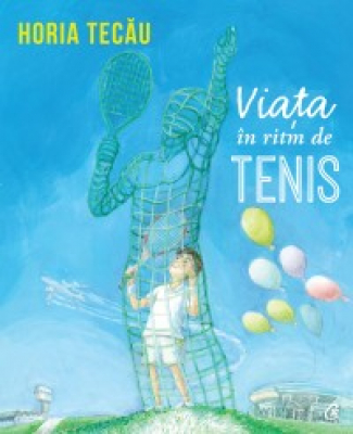 Viata in ritm de tenis