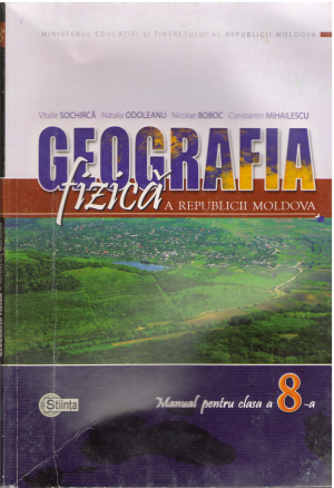 Geografia fizica a republicii moldova manual pentru clasa a 8-a