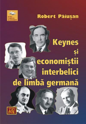 Keynes si economistii interbelici de limba germana