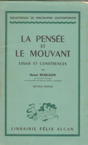 La pensée et le mouvant  Essais et Conférences