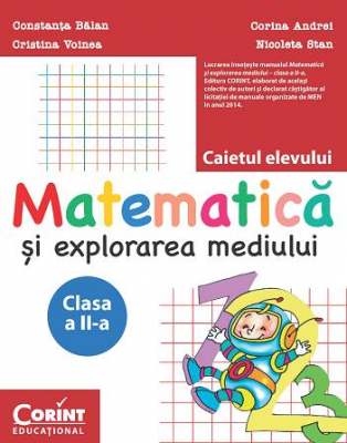 Matematica si explorarea mediului. Caietuul elevului pentru clasa a II-a