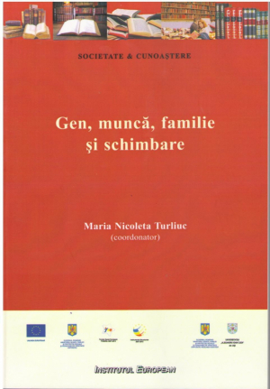 Gen, munca, familie si schimbare