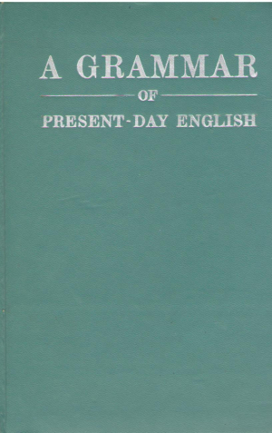 A grammar of present-day English  Second edition