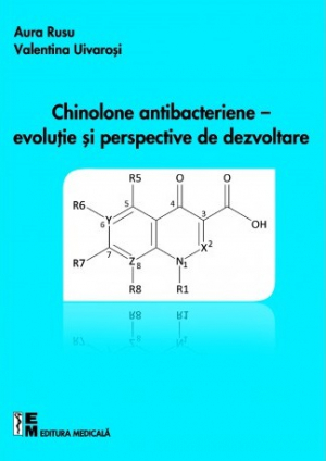 Chinolone antibacteriene – evoluție și perspective de dezvoltare