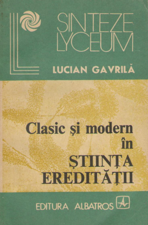 clasic si modern in stiinta ereditatii