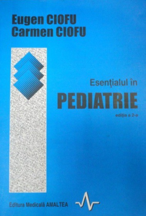Esentialul in pediatrie (Ed. a II - a)