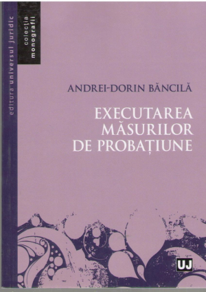 Executarea masurilor de probatiune