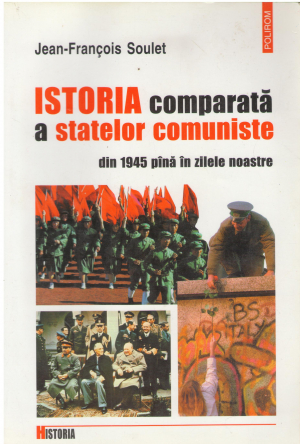 ISTORIA COMPARATA A STATELOR COMINSTE DIN 1945 PANA IN ZILELE NOASTRE