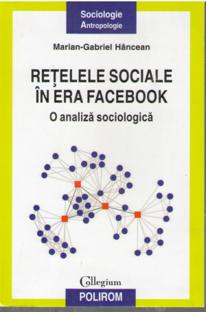Retele sociale in era Facebook  O analiza sociologica