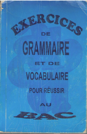 Exercises de grammaire et de vocabulaire pour reussir au Bac
