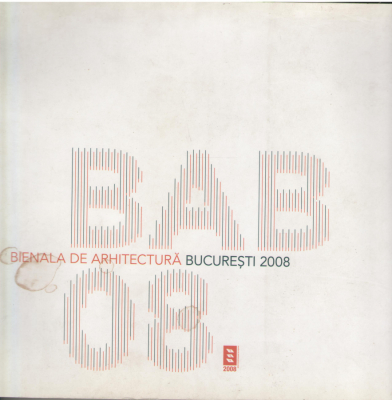 Bienala de arhitectura Bucuresti 2008