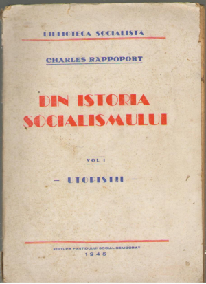din istoria socialismului utopistii volumul I + Socialismul stiintific marx , engels , lassalle prima internationala volumul III