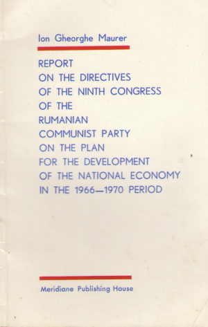 report on the directives of the ninth congress of the rumanian communist party on the plan for the development of the national economy in the 1966 - 1970 period