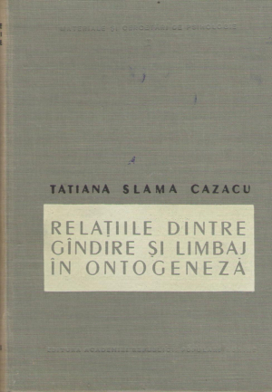 Relatiile dintre gindire si limbaj in ontogeneza