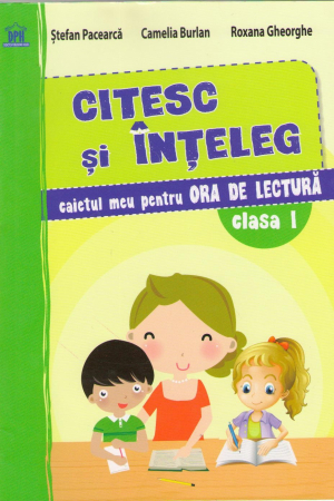 Citesc și înțeleg - clasa I