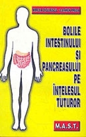 Bolile intestinului si pancreasului pe intelesul tuturor