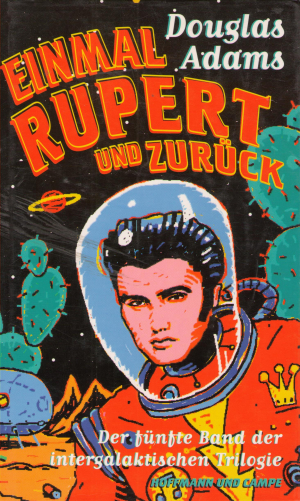 einmal rupert und zuruck der funfte band der intergalaktischen trilogie/roman