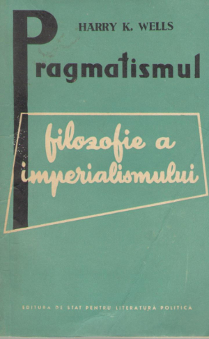 Pragmatismul  Filozofie a imperialismului