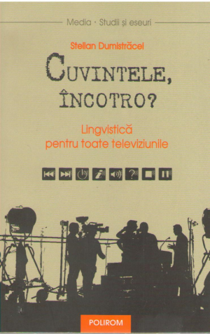 Cuvintele incotro ? lingvistica pentru toate televiziunile
