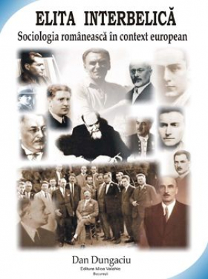 Elita interbelica: sociologia romaneasca in context european