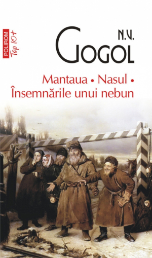 Mantaua. Nasul. Insemnarile unui nebun