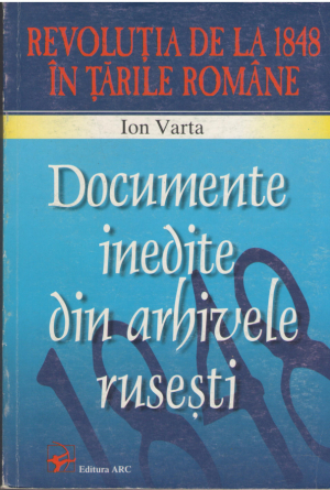 Revolutia de la 1848 in Tarile Romane  Documente inedite din arhivele rusesti