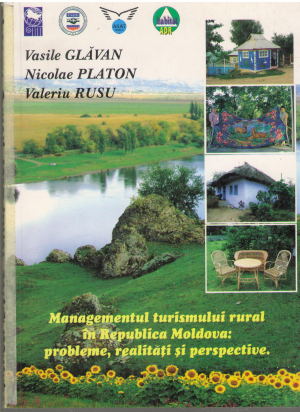 managementul turismului rural in republica moldova probleme realitati si perspective