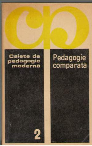 Pedagogie comparata  Caiete de pedagogie moderna Volumul II