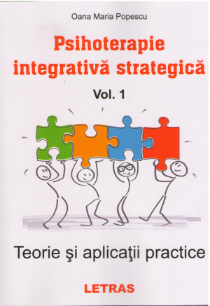 Psihoterapie integrativa strategica vol.1 Teorie si aplicatii