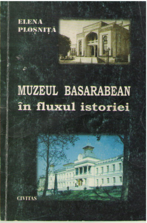 Muzeul Basarabean in fluxul istoriei