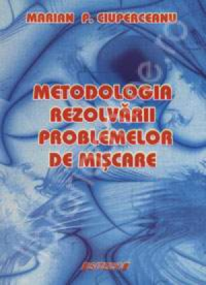 Metodologia rezolvarii problemelor de miscare