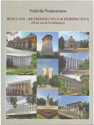 buiucani - retrospectiva si perspectiva 50 de ani de la infiintare