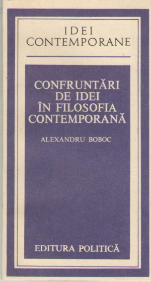 Confruntari de idei in filosofia contemporana