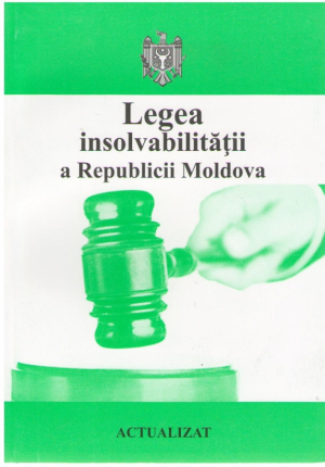 Legea insolvabilitatii a Republicii Moldova  Actualizat