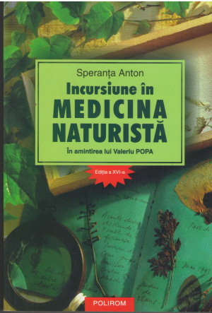 Incursiune in medicina naturista in amintirea lui Valeriu Popa  Editia a XV-a